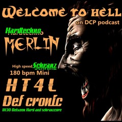 Merlin @ DCP Welcome to hell ( hardtechno )