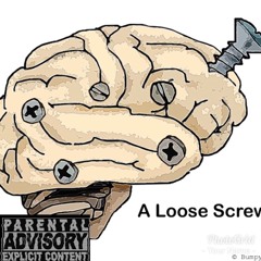Loose Screw[Prod. By Ok Boi]