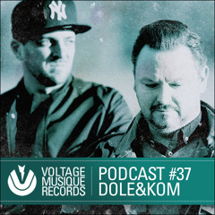 Voltage Musique Podcast 37 - Dole&Kom
