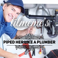 PIPED HER LIKE A PLUMBER (p. simba)