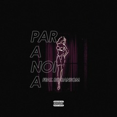 Paranoia (feat. Ro Ransom)