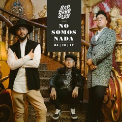 Rap Bang Club - NO SOMOS NADA Ft. Nanpa Básico