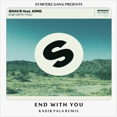 End With You (Kadir Pala Remix) [FREE DOWNLOAD]