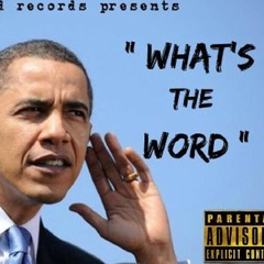 Whats the word (ft. T-Y Tha God)