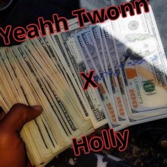Trap Spot -Yeahh Twon X Holly