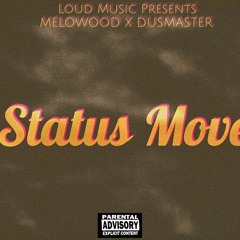 Status Move (Prod. Skrill)