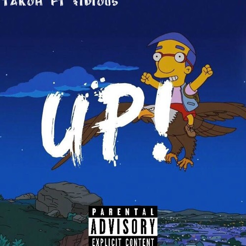 Takoh Ft $idious -UP