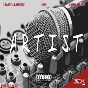ARTIST(Feat. T.hardy x Kamikaze, Faye & Ashma)