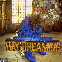 SoloActStunna - Daydreaming