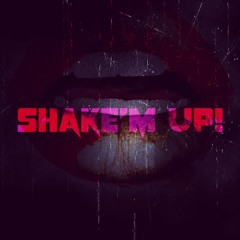Shake'M Up!!