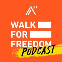 Walk For Freedom 2017 Podcast