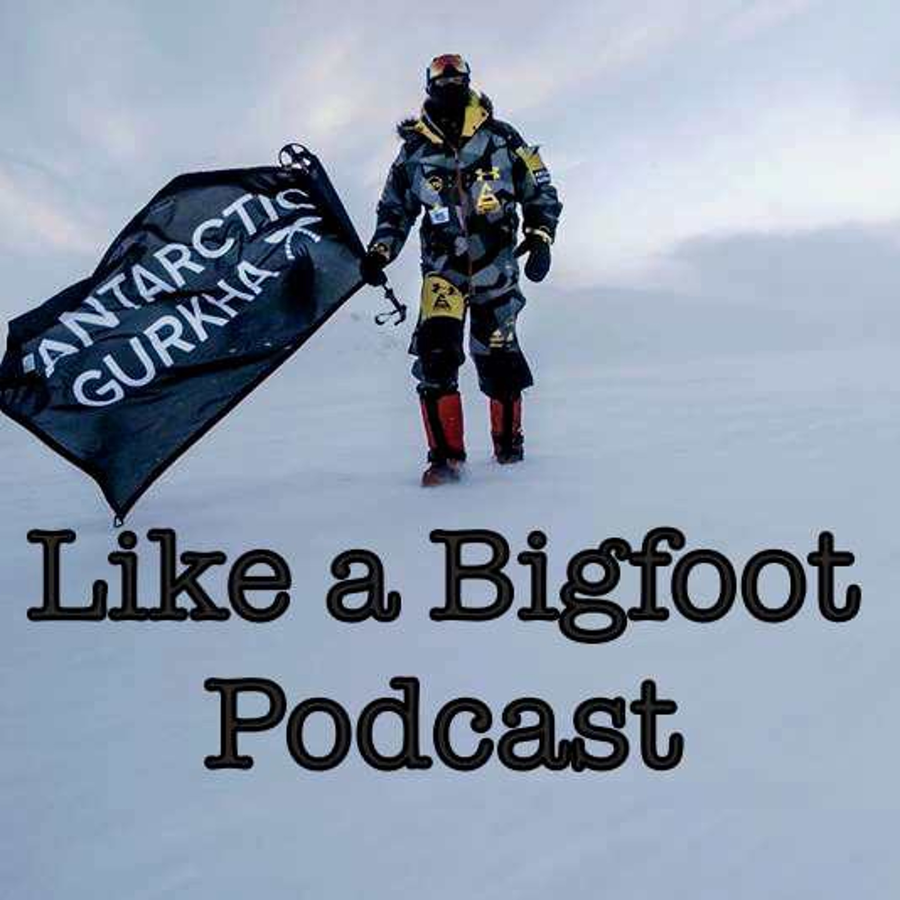 #62: "Antarctic Gurkha" Scott Sears -- Youngest Unsupported Journey to the South Pole episode artwork