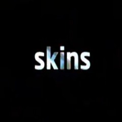 Skins (U.S) edit -FREE Download