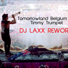 Tomorrowland Belgium 2017 - Timmy Trumpet (Rework by DJ LAXX™)