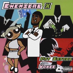 Pat Sajack X Vonce- Chemical X