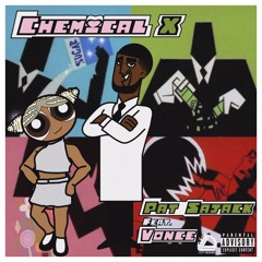 "Chemical X" (Pat Sajack feat. Vonce)