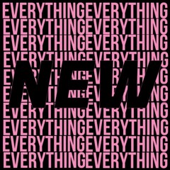 GLO - Everything Everything New