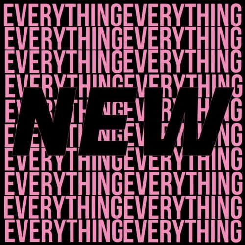 GLO - Everything Everything New