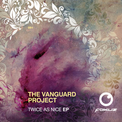 The Vanguard Project - Twice As Nice