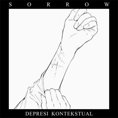 Sorrow - Depresi Kontekstual