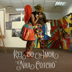 Rei do Amor-Nha Cotchó