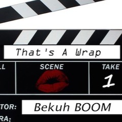 That's A Wrap