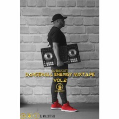 Dancehall Energy Mixtape Vol2 By DjWalcott 506