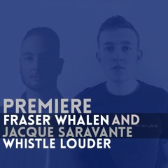 WL Premiere: Fraser Whalen & Jacque Saravantè - Pump Up The House (Onefold DGTL)
