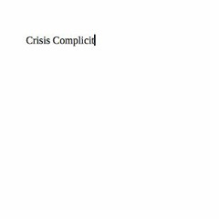 crisis complicit