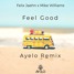 Feel Good (Ayelo Remix)