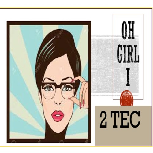 Oh Girl I  (Engineered & Produced by 2TEC Recordings)Money Mix