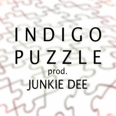 Indigo - Puzzle (prod. Junkie Dee)