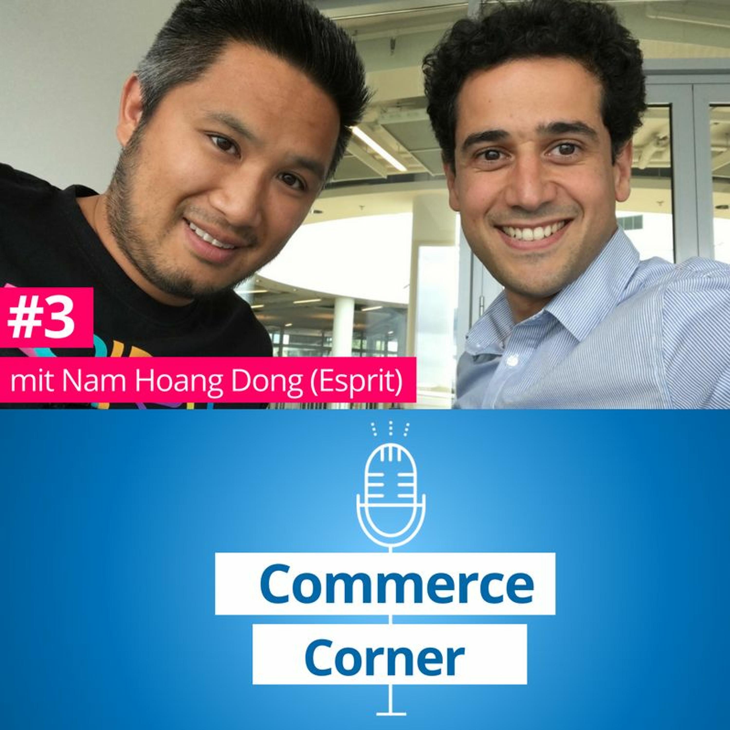 Commerce Corner #3 mit Nam Hoang Dong von Esprit!