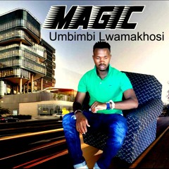 MAGIC -Ngeke Nghlukane Nawe