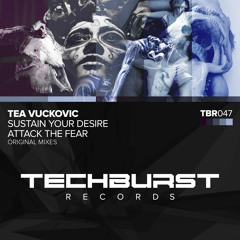 Tea Vuckovic - Sustain Your Desire (Original Mix) [Techburst Records]