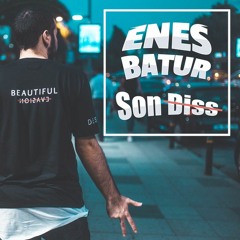 SON DİSS (Official Music Diss Track) - Enes Batur