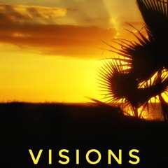 Visions (Watch Video on YouTube)