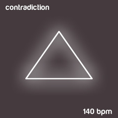 Contradiction by Nexus 6 (140bpm)