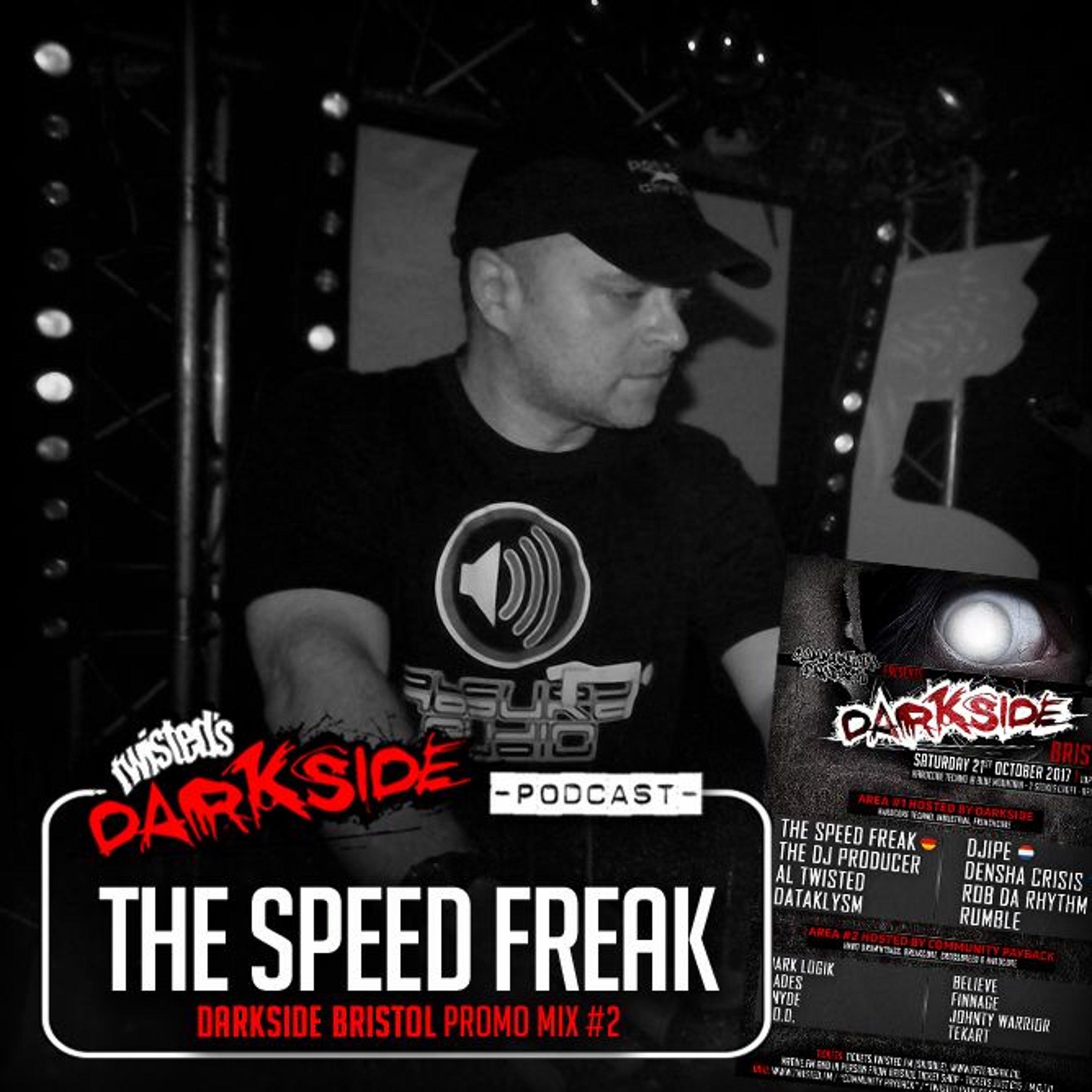 Twisted's Darkside Podcast 283 - THE SPEED FREAK - Darkside Bristol Promo Mix #2