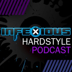 Infexious Hardstyle Podcast 001 - Pavo