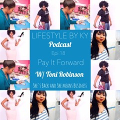 Pay It Forward w. Toni Robinson