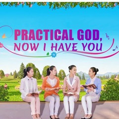 Christian Hymn | Practical God, Now I Have You