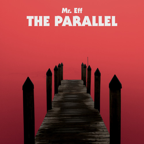 (GD028) - Mr Eff - The Parallel (Preview)