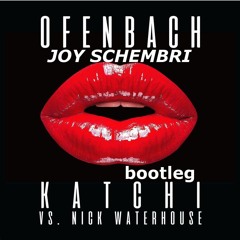 Ofenbach Vs. Nick Waterhouse - Katchi ( JOY SCHEMBRI - BOOTLEG)