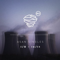 I/O - In/It (ASAN Singles #02)