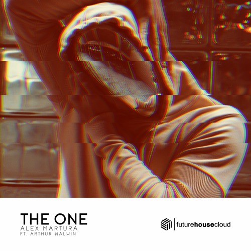 Alex Martura - The One (ft. Arthur Walwin)