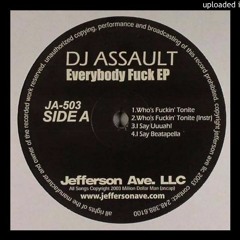 DJ Assault - I Say Uuuah