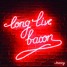 Long Live Bacon (Original Mix)