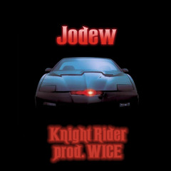 KNIGHT RIDER prod. by WICE