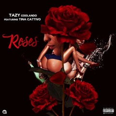 Tazy coolando - Roses Ft. Tina cattivo Prod. By - Mk Beats